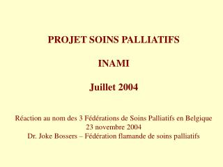 PROJET SOINS PALLIATIFS INAMI Juillet 2004