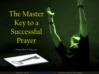 The Master Key to a Successful Prayer