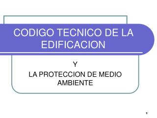 CODIGO TECNICO DE LA EDIFICACION