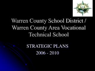 Warren County School District / Warren County Area Vocational Technical School