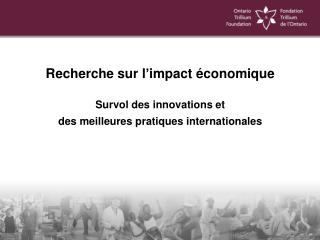 Recherche sur l’impact économique Survol des innovations et