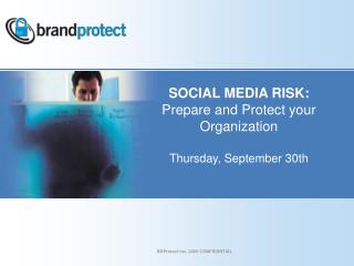 SOCIAL MEDIA RISK: Prepare and Protect your Organization Thursday, September 30th