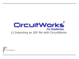 1) Importing an IDF file with CircuitWorks