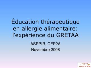 É ducation th é rapeutique en allergie alimentaire: l ’ exp é rience du GRETAA