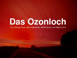 Das Ozon 1.1. Die Ozonverteilung in der Atmosphäre 1.2. Die Funktion des Ozons