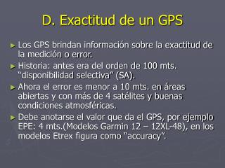 D. Exactitud de un GPS