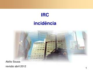 IRC incidência