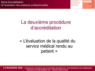 La deuxième procédure d’accréditation
