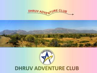 DHRUV ADVENTURE CLUB