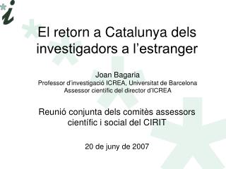 El retorn a Catalunya dels investigadors a l’estranger