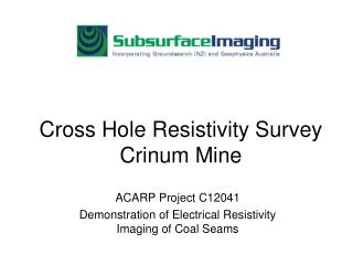 Cross Hole Resistivity Survey Crinum Mine