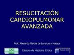 RESUCITACI N CARDIOPULMONAR AVANZADA