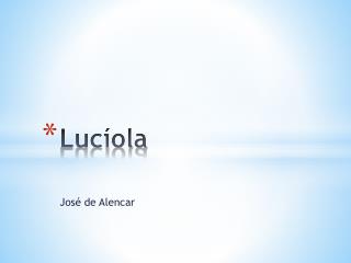 Lucíola