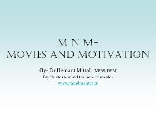 M N M- MOVIES AND MOTIVATION