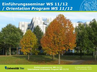 Einführungsseminar WS 11/12 / Orientation Program WS 11/12
