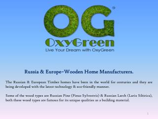 Russia &amp; Europe–Wooden Home Manufacturers.