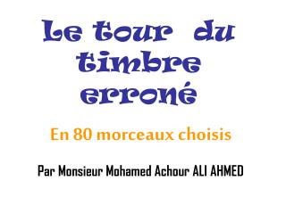 Le tour du timbre erroné