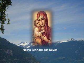 Nossa Senhora das Neves