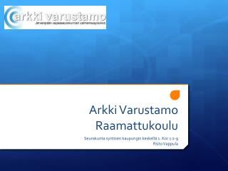 Arkki Varustamo Raamattukoulu