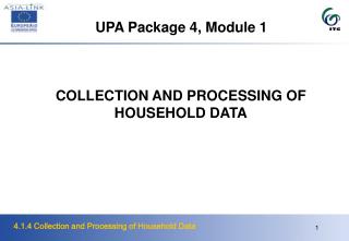 UPA Package 4, Module 1