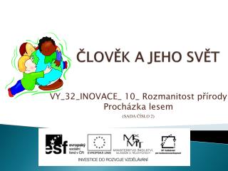 ČLOVĚK A JEHO SVĚT