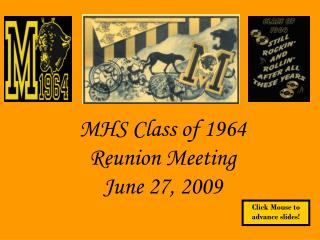 MHS Class of 1964 Reunion Meeting June 27, 2009