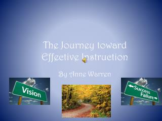 The Journey toward Effective Instruction