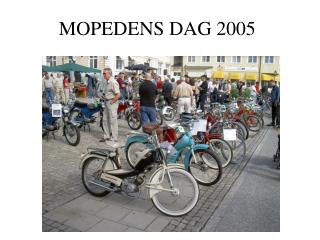 MOPEDENS DAG 2005