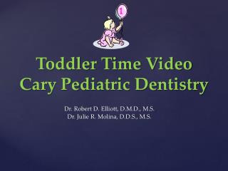 Toddler Time Video Cary Pediatric Dentistry