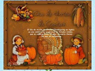 El Día de Acción de Gracias (Thanksgiving en inglés)