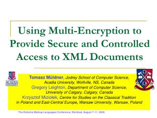 Using Multi-Encryption to Provide Secure and Controlled Access to XML Documents