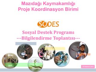 Mazıdağı Kaymakamlığı Proje Koordinasyon Birimi Sosyal Destek Programı