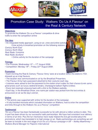 Objectives To promote the Walkers ‘Do us a Flavour’ competition &amp; drive