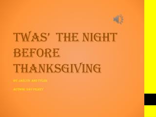 TWAS’ THE NIGHT BEFORE THANKSGIVING