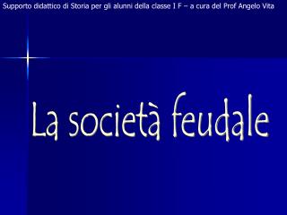 La società feudale