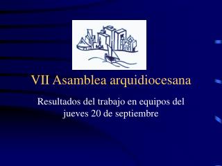 VII Asamblea arquidiocesana