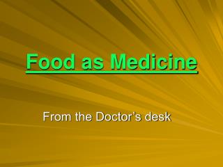 Food as Medicine