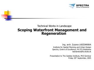 Technical Works in Landscape Scoping Waterfront Management and Regeneration
