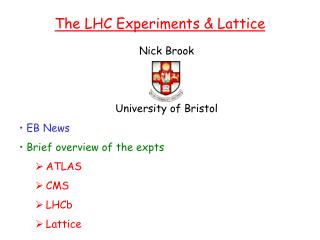 Nick Brook University of Bristol