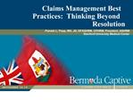 Claims Management Best Practices: Thinking Beyond Resolution