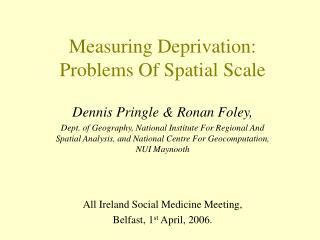 Measuring Deprivation: Problems Of Spatial Scale