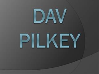 D av pilkey