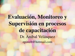 Evaluación, Monitoreo y Supervisión en procesos de capacitación
