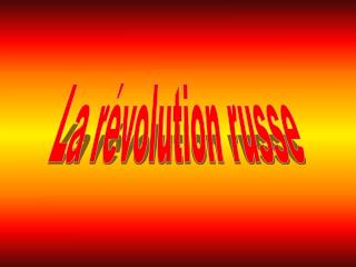 La révolution russe