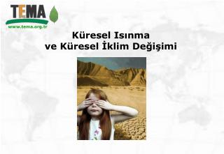 Küresel Isınma ve Küresel İklim Değişimi