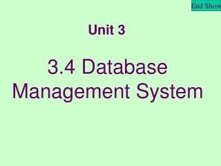 3.4 Database Management System