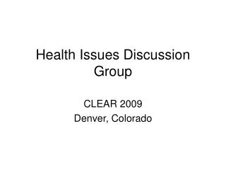 Health Issues Discussion Group