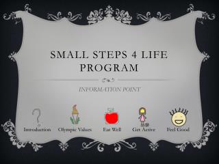 Small steps 4 life Program