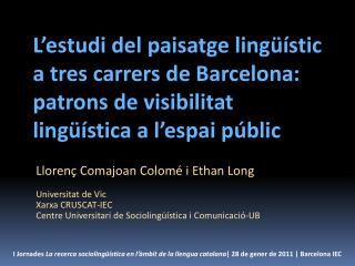 Llorenç Comajoan Colomé i Ethan Long Universitat de Vic Xarxa CRUSCAT-IEC