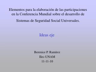 Berenice P. Ramírez IIec-UNAM 11-11-10